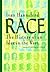 Race: The History of an Idea in the West