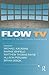 Flow Tv: Television in the ...
