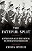 The Fateful Split by Chris Ryder