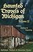 History, Mystery & Haunting (Haunted Travels of Michigan #2)