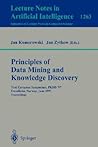Principles of Data Mining and Knowledge Discovery: First European Symposium, PKDD '97, Trondheim, Norway, June 24-27, 1997 Proceedings (Lecture Notes in Computer Science, 1263) Principles of Data Mining and Knowledge Discovery: First European Symposium, PKDD '97, Trondheim, Norway, June 24-27, 1997 Proceedings (Lecture Notes in Computer Science, 1263)