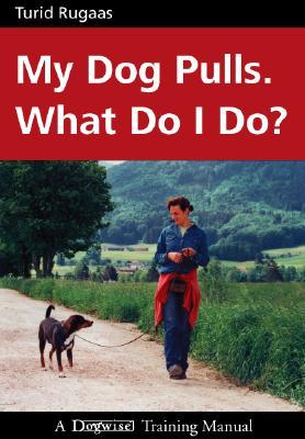 My Dog Pulls. What Do I Do? (Paperback)