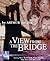 A View from the Bridge (Library Edition Audio CDs)