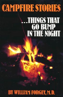 Campfire Stories, Vol. 1: Things That Go Bump in the Night (Campfire Books)