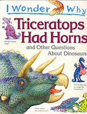 Triceratops Had Horns: and Other Questions About Dinosaurs (Paperback)