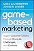 Game-Based Marketing by Gabe Zichermann