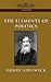 The Elements of Politics (Cosimo Classics History)