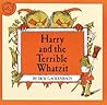 Harry and the Terrible Whatzit