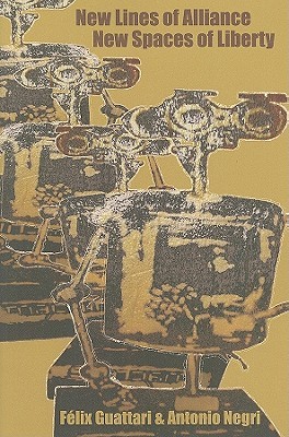 New Lines of Alliance, New Spaces of Liberty (Paperback)