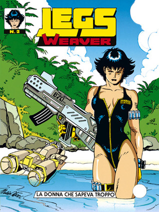 Legs Weaver n. 2: La donna che sapeva troppo