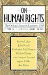 On Human Rights (The Oxford Amnesty Lectures 1993) On Human Rights (The Oxford Amnesty Lectures 1993)