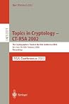 Topics in Cryptology - CT-RSA 2002: The Cryptographer's Track at the RSA Conference 2002, San Jose, CA, USA, February 18-22, 2002, Proceedings (Lecture Notes in Computer Science, 2271)