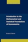 Introduction to the Mathematical and Statistical Foundations of Econometrics (Themes in Modern Econometrics)