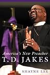 T.D. Jakes: America's New Preacher