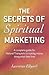 The Secrets of Spiritual Ma...
