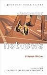 Hebrews: Keep Your Eyes on Jesus (Crossway Bible Guides)