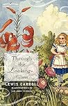Through the Looking-Glass by Lewis Carroll
