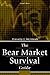 The Bear Market Survival Guide