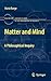 Matter and Mind (Boston Studies in the Philosophy and History of Science, 287)