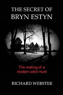 The Secret of Bryn Estyn: The Making of Modern Witch Hunt (Hardcover)