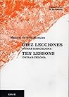 Ten Lessons on Barcelona Ten Lessons on Barcelona