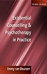Existential Counselling & Psychotherapy in Practice Existential Counselling & Psychotherapy in Practice