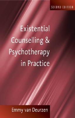 Existential Counselling & Psychotherapy in Practice (Paperback)