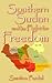 Southern Sudan and Its Fight for Freedom