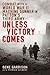 Unless Victory Comes: Combat With a World War II Machine Gunner in Patton's Third Army
