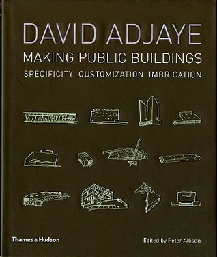 David Adjaye: Making Public Buildings (Hardcover)