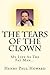 The Tears Of The Clown: My ...