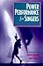 Power Performance for Singers: Transcending the Barriers