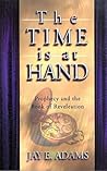 The Time Is at Hand