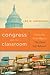 Congress and the Classroom: From the Cold War to “No Child Left Behind”