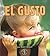 El Gusto (Mi Primer Paso Al Mundo Real: Los Sentidos)