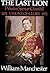 The Last Lion 1: Winston Spencer Churchill Visions of Glory 1874-1932