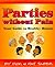 Parties Without Pain: Your Guide to Healthy Humor