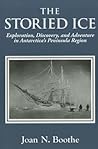 The Storied Ice by Joan N. Boothe