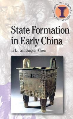 State Formation in Early China (Debates in Archaeology)