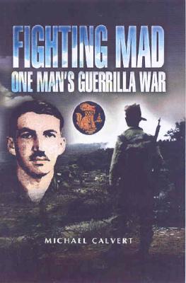Fighting Mad: One Man's Guerrilla War (Paperback)
