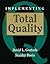 Implementing Total Quality