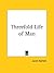 Threefold Life of Man