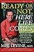 Ready or Not, Here Life Comes by Mel Levine