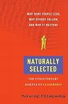 Naturally Selected: Why Some People Lead, Why Others Follow, and Why It Matters Naturally Selected: Why Some People Lead, Why Others Follow, and Why It Matters