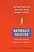 Naturally Selected: Why Some People Lead, Why Others Follow, and Why It Matters