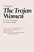 The Trojan Women (Plays for Performance Series)