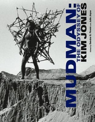 Mudman: The Odyssey of Kim Jones (Paperback)