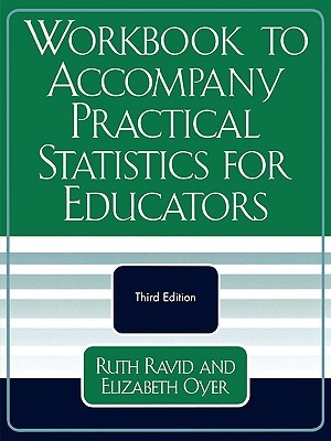 Workbook to Accompany Practical Statistics for Educators (Paperback)