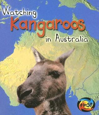 Watching Kangaroos in Australia (Heinemann First Library)