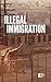 Illegal Immigration (Opposing Viewpoints)